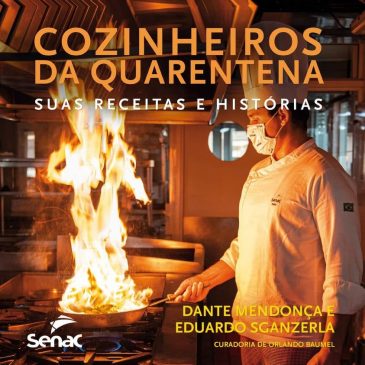 Dante Mendonça e Eduardo Sganzerla lançam “Cozinheiros da quarentena”